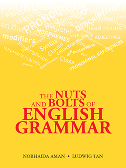 Title details for The Nuts and Bolts of English Grammar by Norhaida Aman - Available